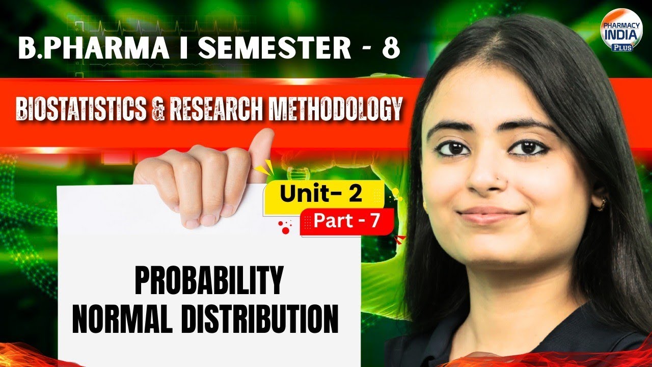 Normal Distribution | Biostatistics | Unit–2 | Part– 6 | B.Pharm Sem–8 #pharmacyindiaplus