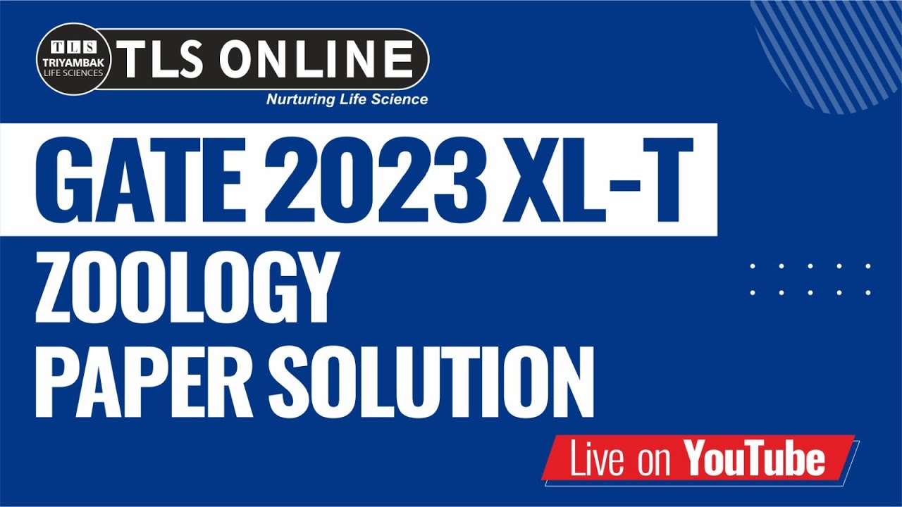 PAPER DISCUSSION | GATE XL-T 2023 | ZOOLOGY |