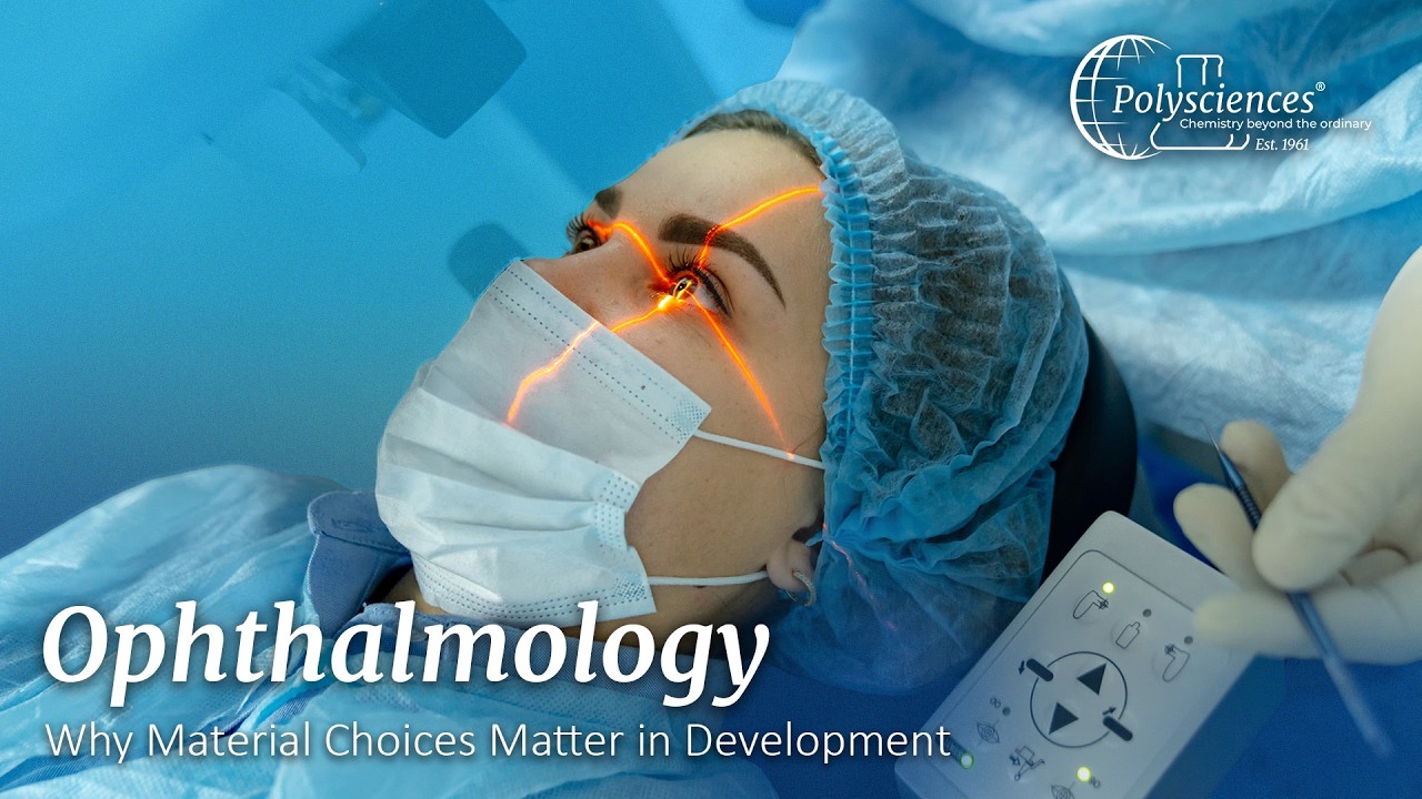 Choosing the Right Materials for Ophthalmic Applications