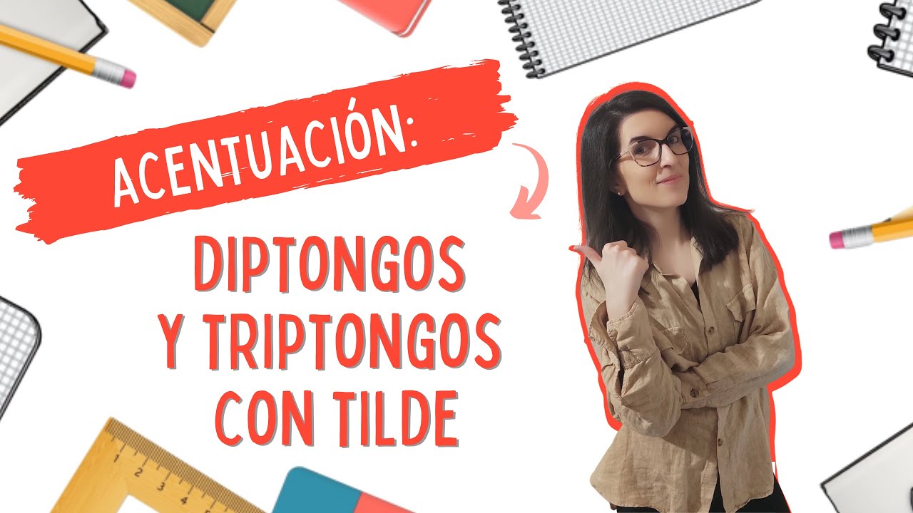 Acentuación de diptongos y triptongos