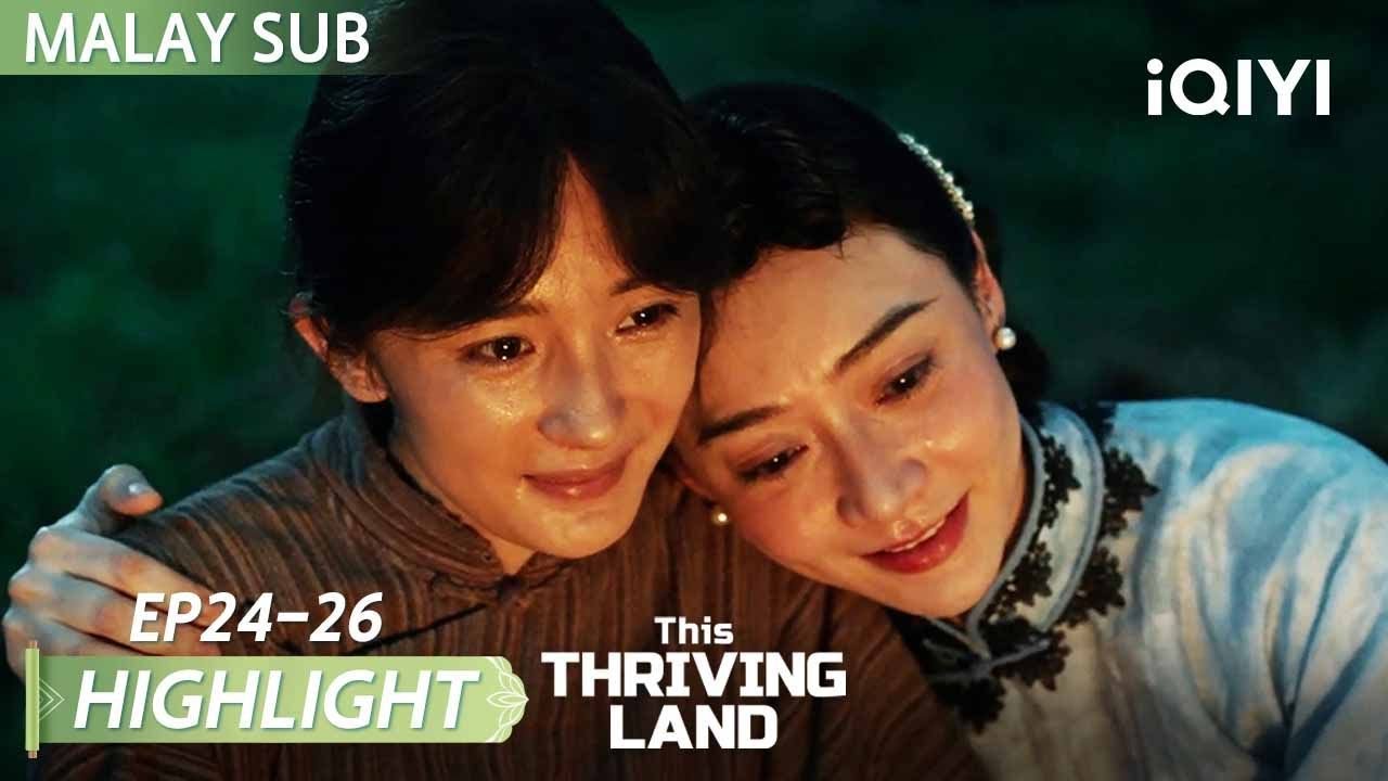 When Love Rivals Melt into Sisterhood 💕 Hello, Besties! 💃 | This Thriving Land 生万物 | iQIYI Malaysia