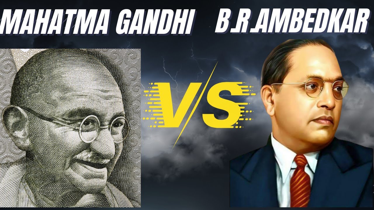 Gandhi vs Ambedkar | ideology | Untouchability | National leaders | India