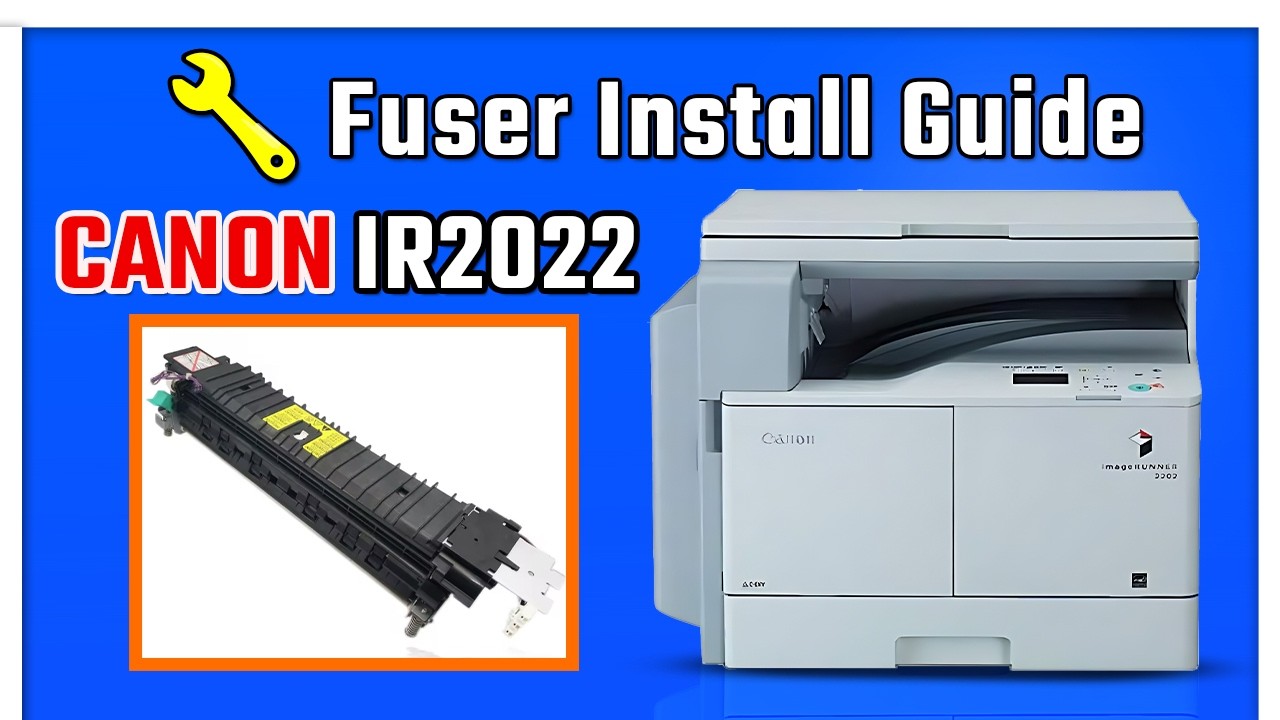 Canon imageRUNNER 2022 Fuser Installation Guide – How to Properly Install and Secure the Fuser Unit