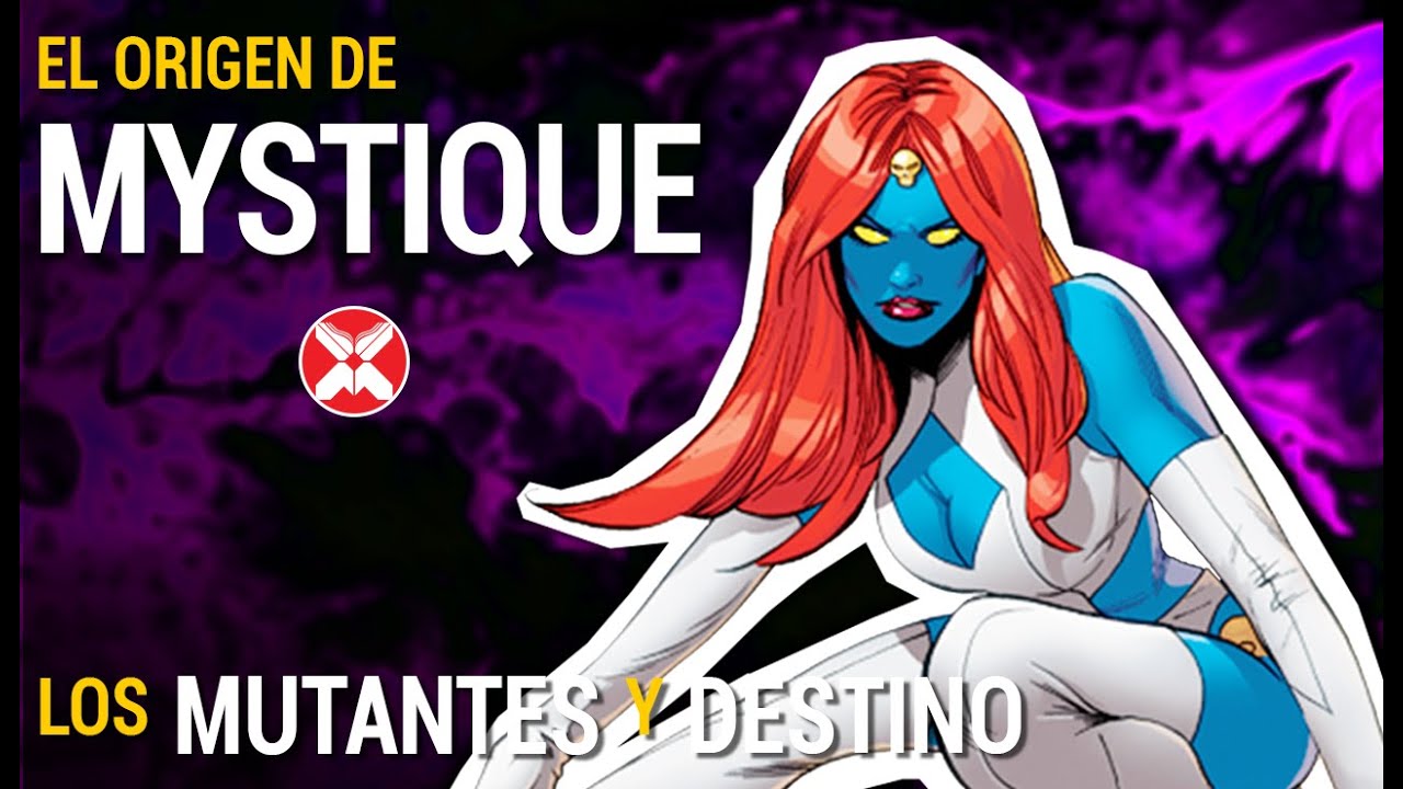 El misterioso origen de la metamorfo Mystique - Primera Parte