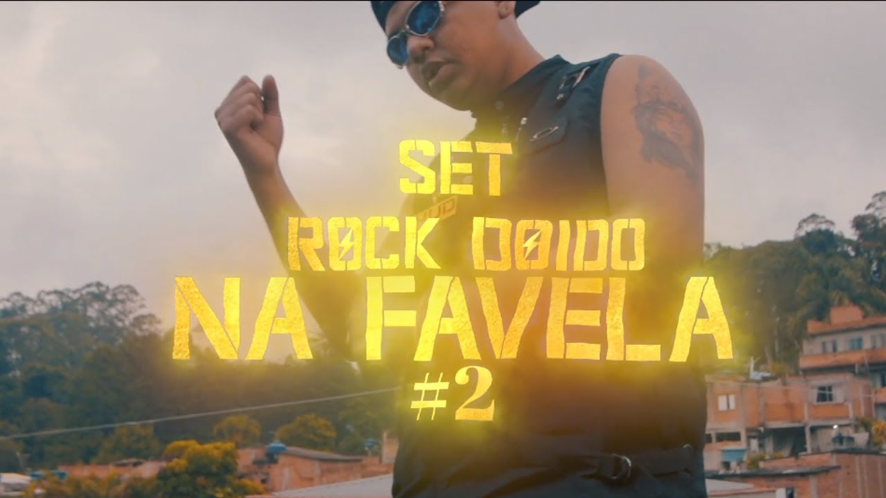 SET ROCK DOIDO NA FAVELA #2 (Ao Vivo Em São Paulo)