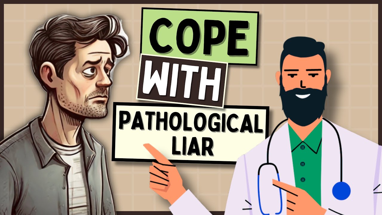 How To Deal With A Pathological Liar?