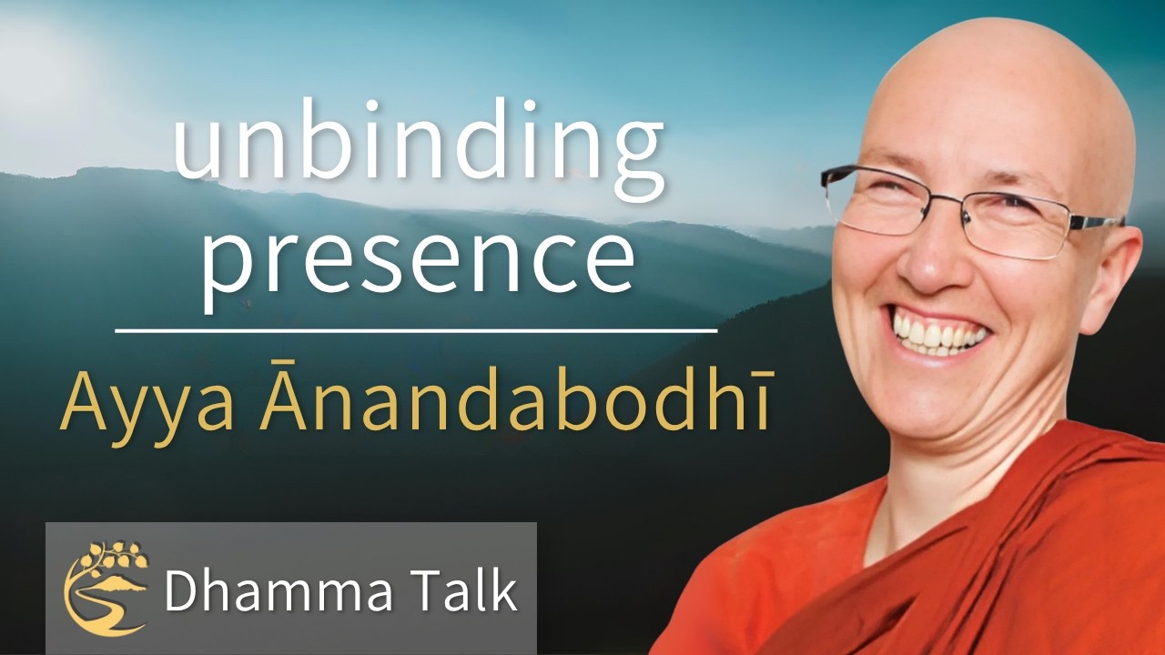 Understand, Purify, Transform: Metta & Insight to Unknot Wanting | Ayya Ānandabodhī