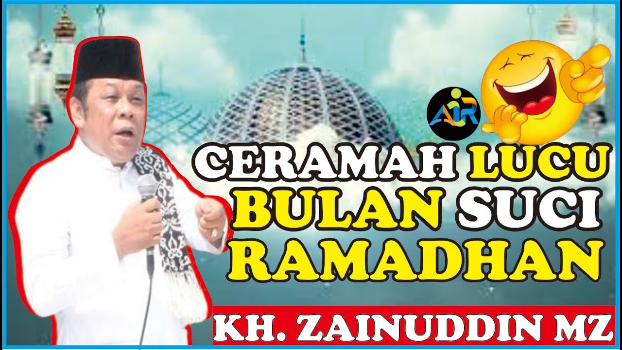 CERAMAH LUCU BULAN SUCI RAMADHAN🤣 MENUNGGU BERBUKA PUASA || KH ZAINUDDIN MZ