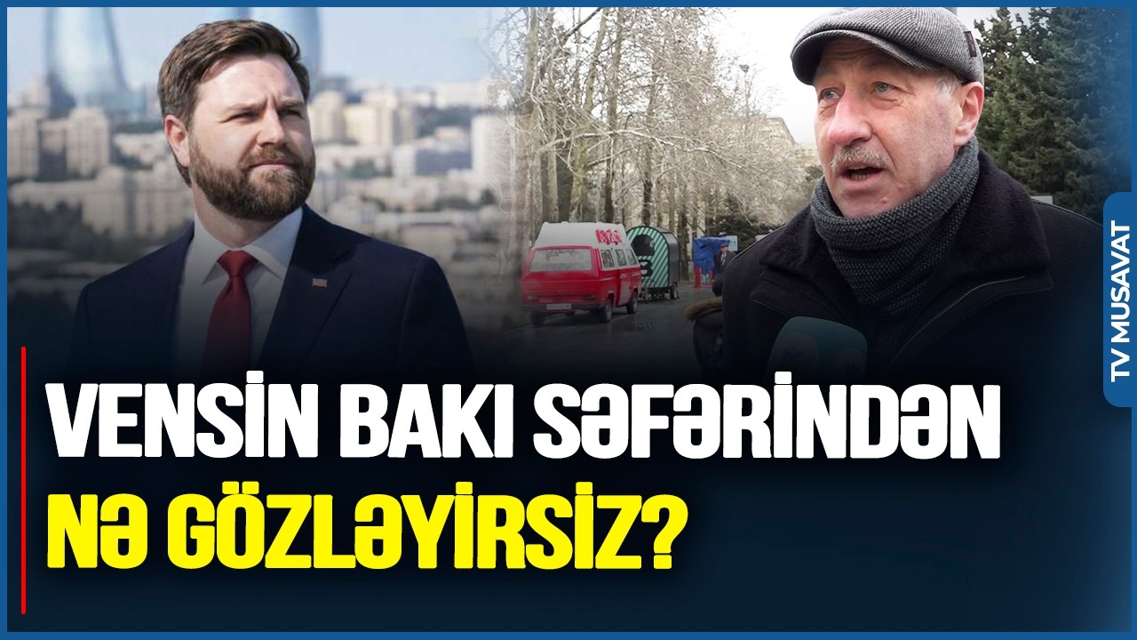 Vensin Bakı səfərindən sonra nə DƏYİŞƏCƏK? – Bakı sakinləri danışır