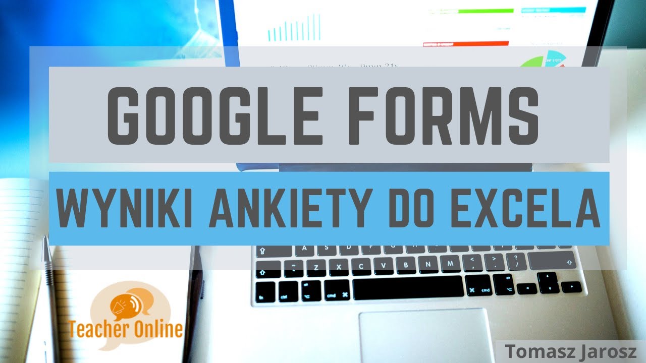 Formularze Google - jak pobrać wyniki ankiety do Excela❓