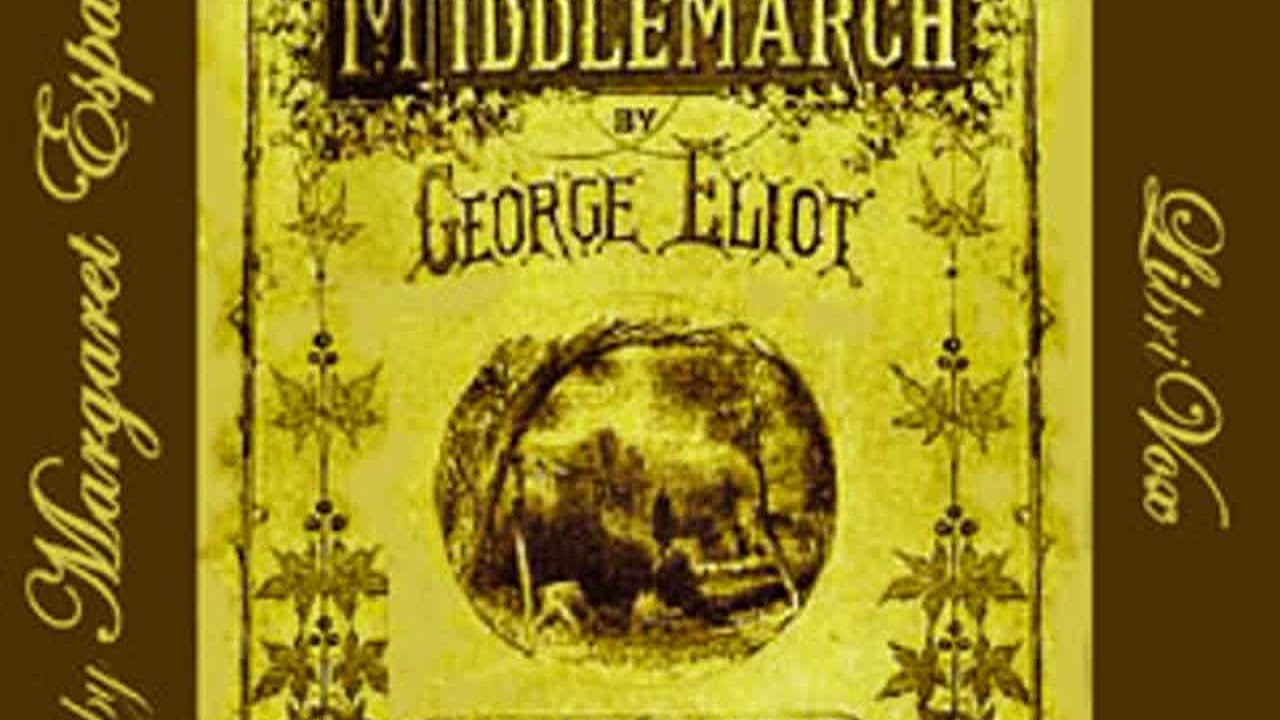 Middlemarch (version 2) by George ELIOT read by Margaret Espaillat Part 1/5 | Full Audio Book