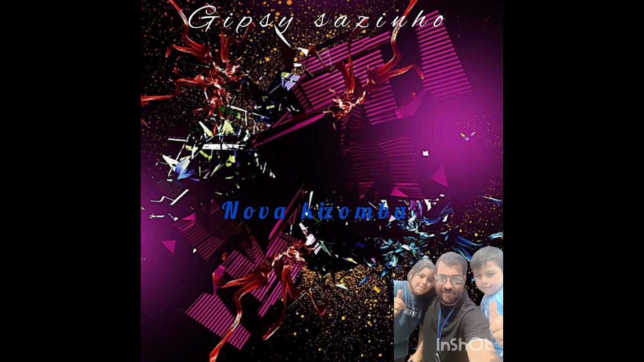 Gipsy  sazinho nova kizomba