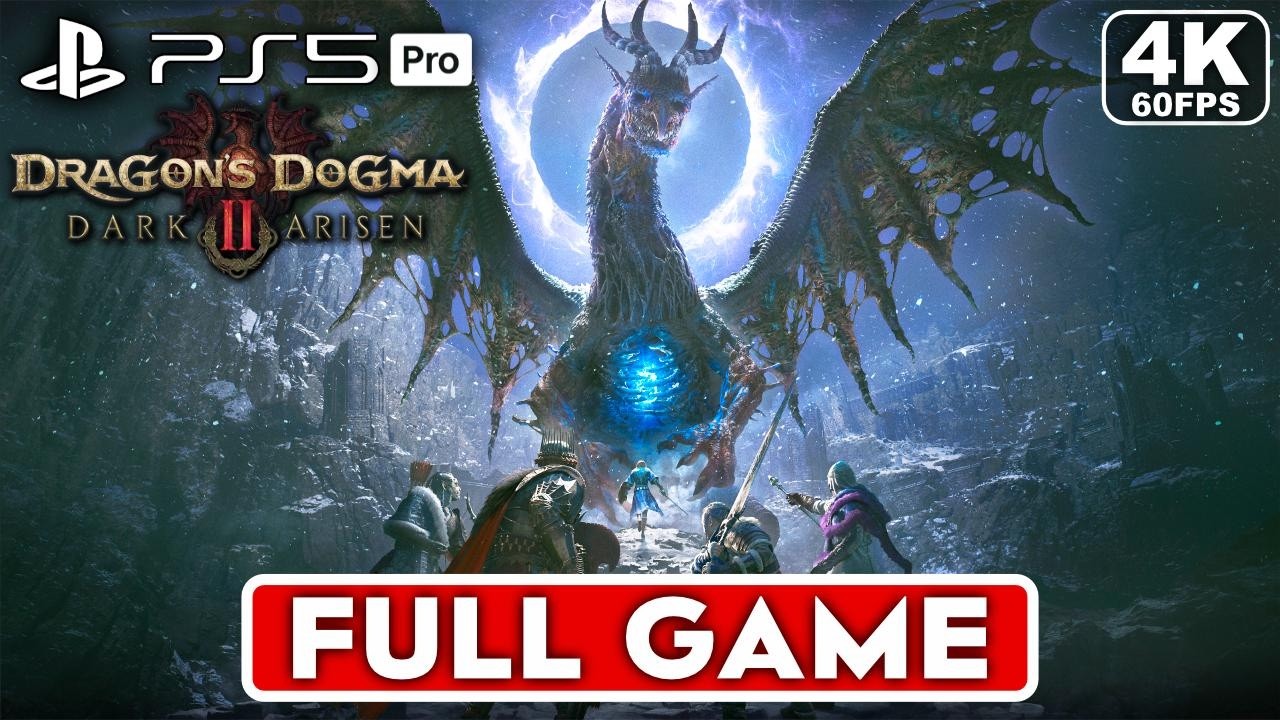DRAGON'S DOGMA 2 DARK ARISEN Gameplay Walkthrough FULL GAME [4K 60FPS PS5 PRO] - No Commentary