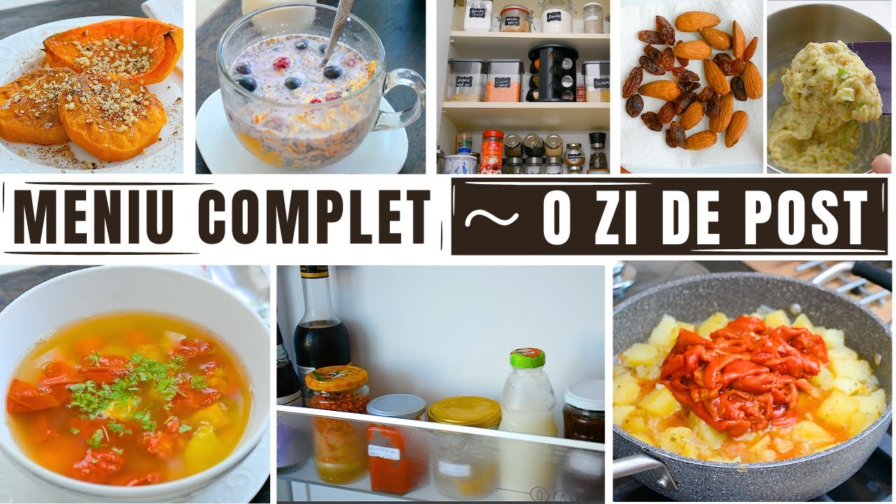 Ce mănânc într-o zi de post 🍽 Meniu complet: mic dejun, prânz, cină. Și desert! 😉