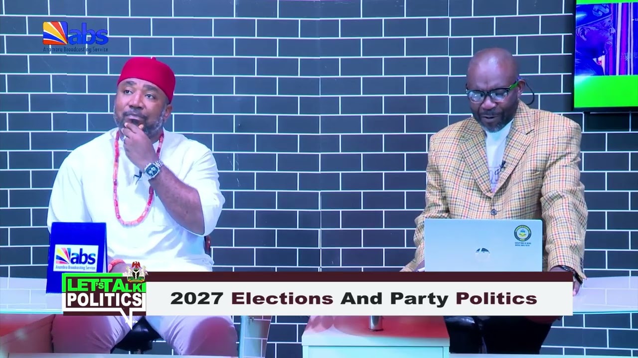 Let’s Talk Politics: 2027 Elections And Party Politics