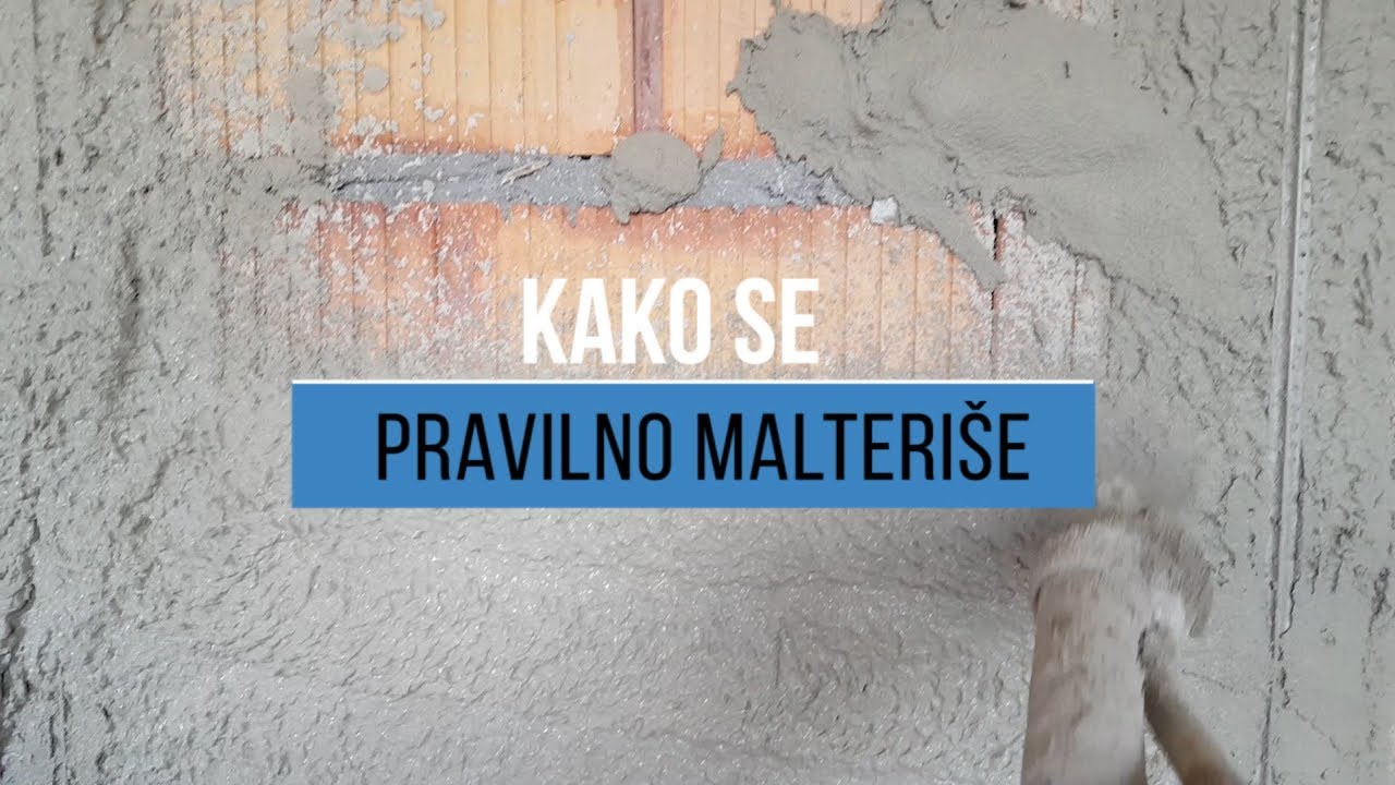 Kako se pravilno malteri&scaron;e