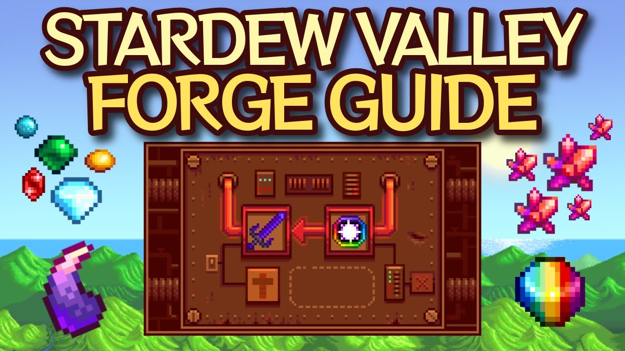How to Use the Stardew Valley Forge (1.6)