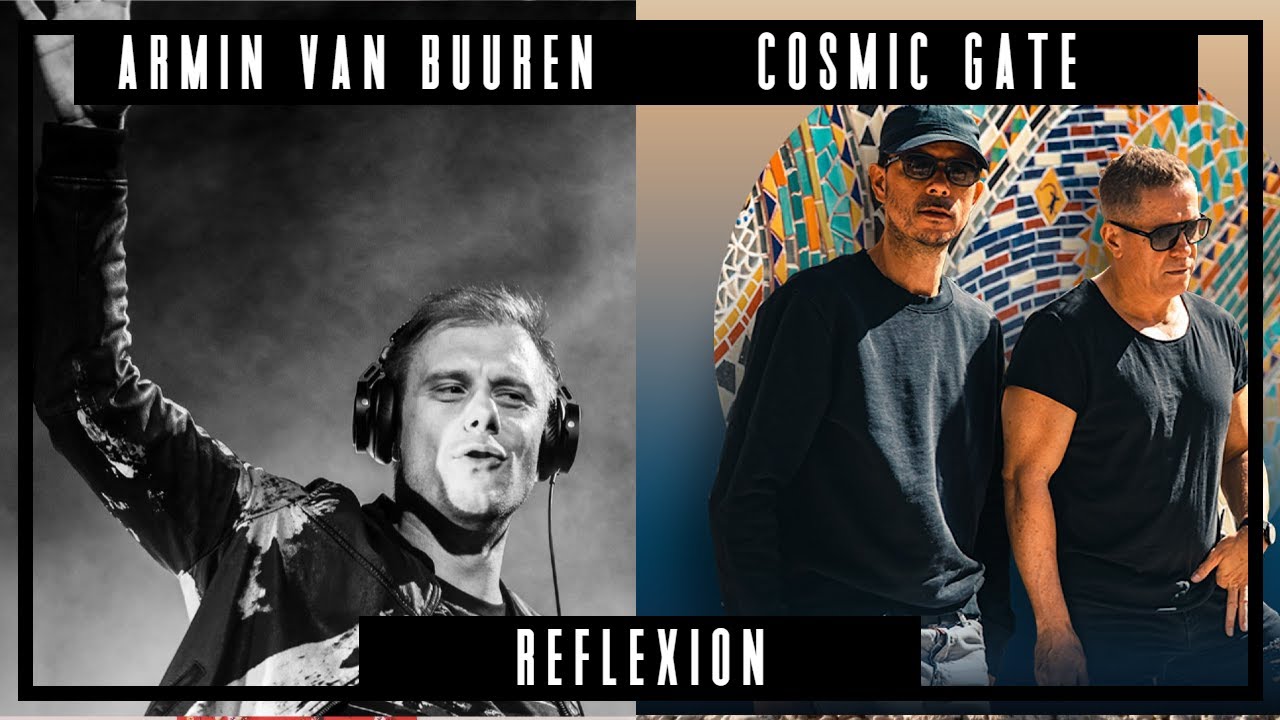 Armin Van Buuren feat. Cosmic Gate - Reflexion (ASOT 2023 Anthem)