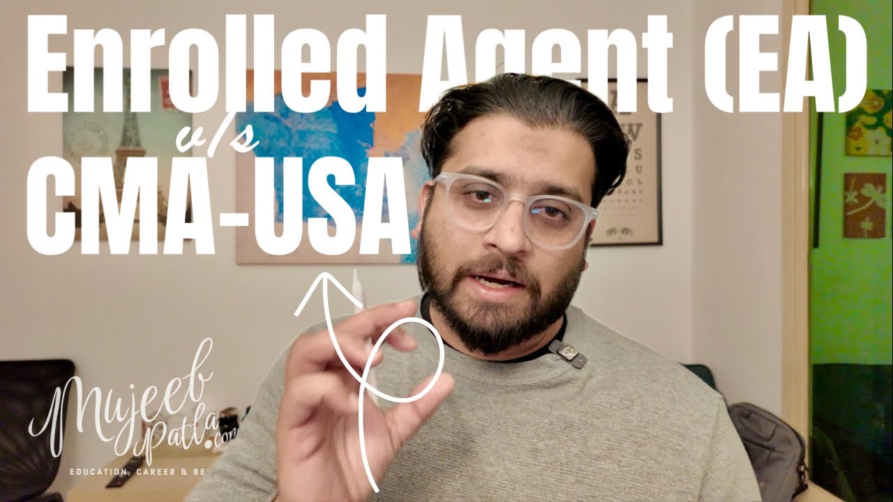 Enrolled Agent (EA) vs CMA USA: Which Certification is Right for You?