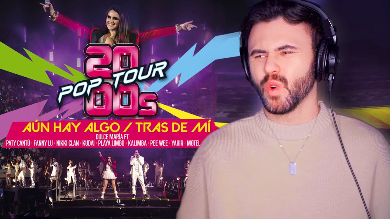 (React) 2000s Pop Tour - Aún Hay Algo / Tras De Mí (En Vivo)