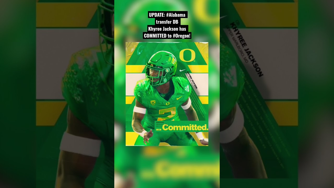 TRANSFER PORTAL UPDATE: Alabama transfer DB Khyree Jackson has COMMITTED to Oregon! 
