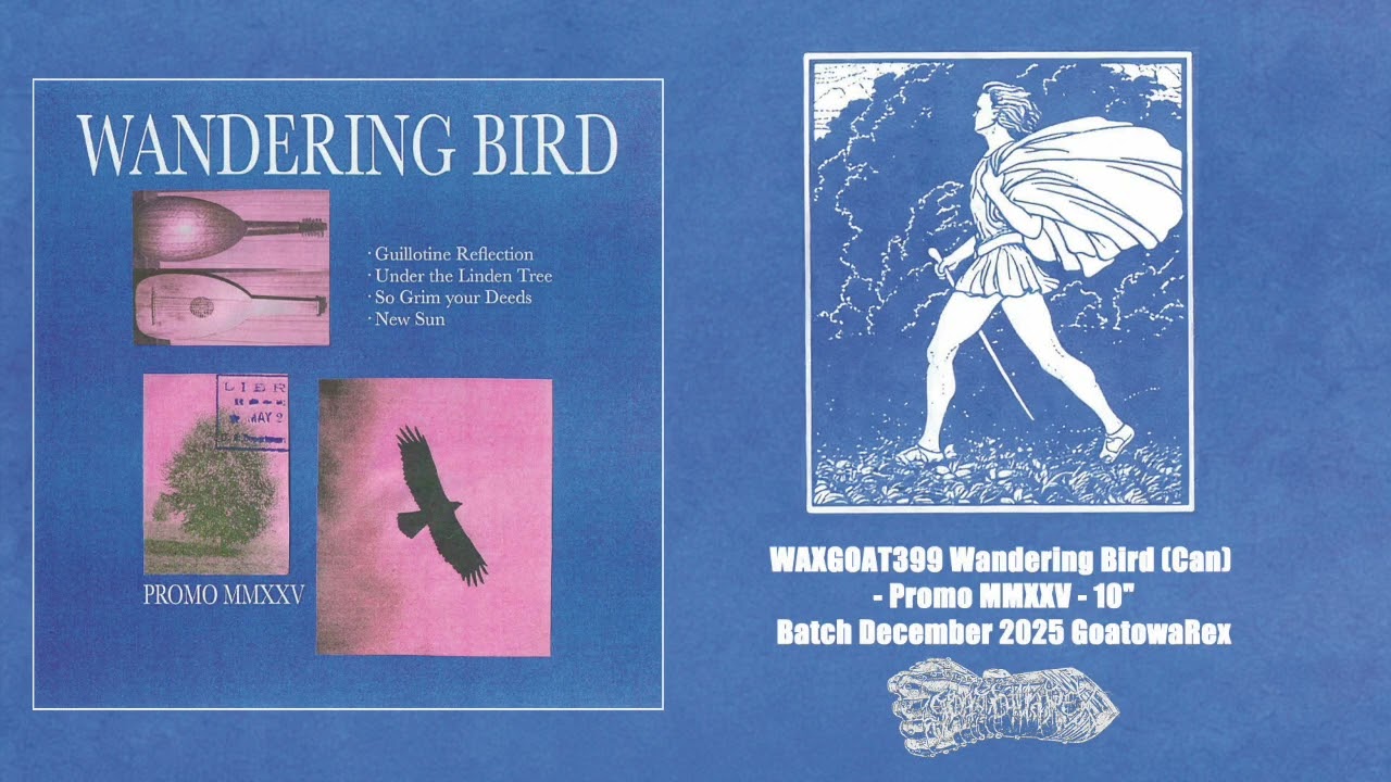 WAXGOAT399 Wandering Bird (Can) - Promo MMXXV - 10