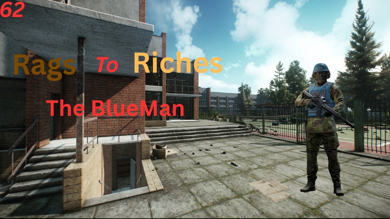 Escape from Tarkov 1.0 Rags to Riches - Ep 62 - The BlueMan