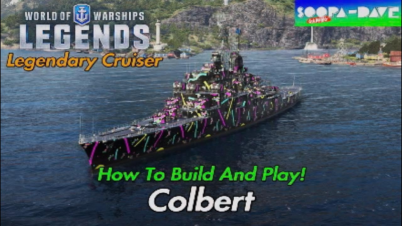 Colbert World Of Warships Legends Guide