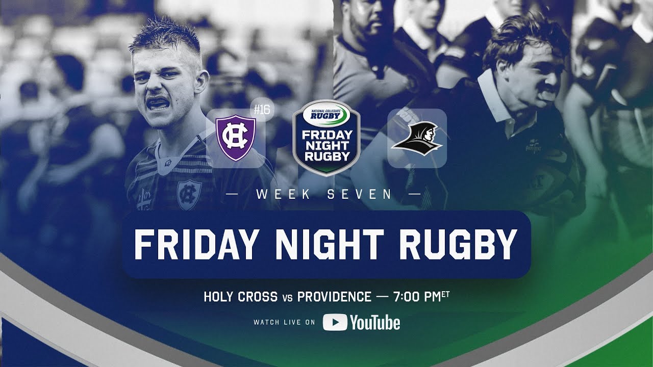 2025 Friday Night Rugby | Week 7 | Holy Cross vs. Providence