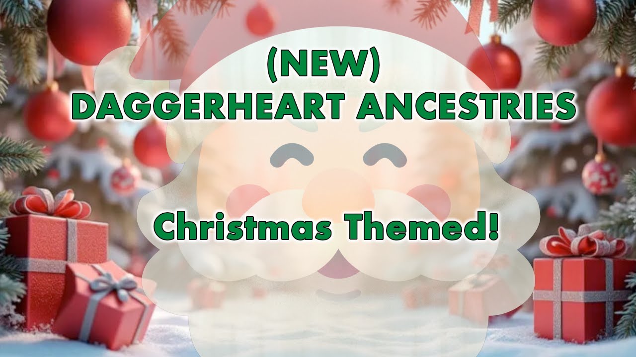 **NEW** Daggerheart Ancestries - CHRISTMAS THEMED