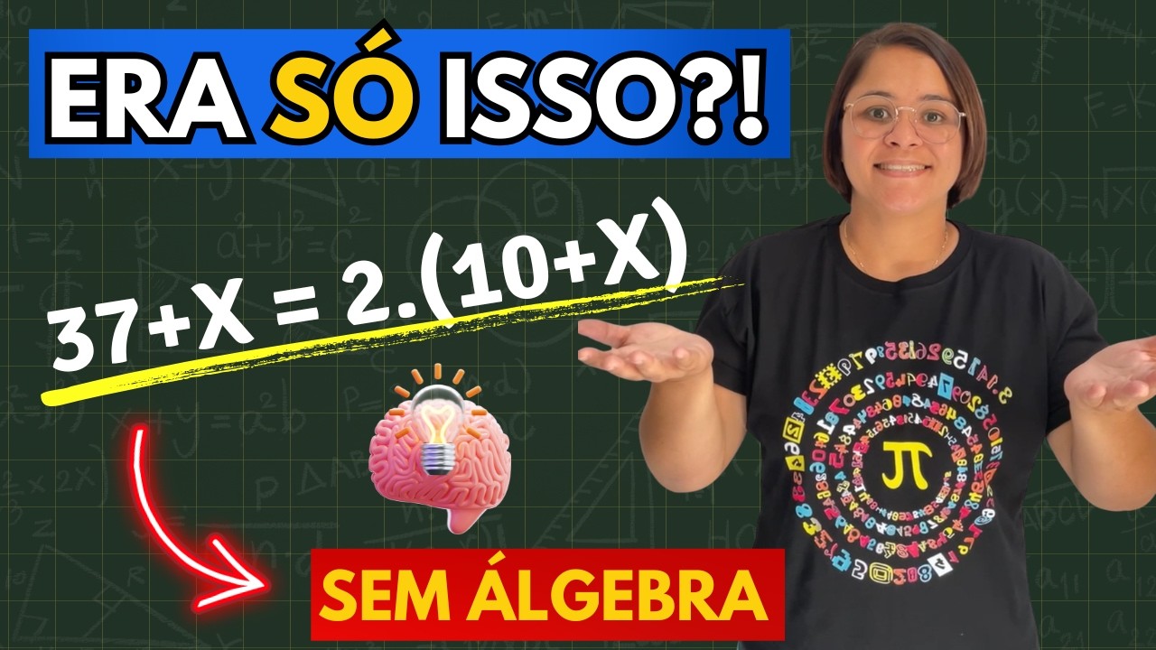 2 Métodos de Resolução. E você não precisa de álgebra para resolver isso.