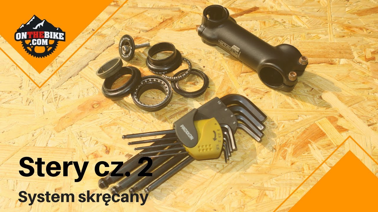 Serwis roweru - Stery cz. 2 - System skręcany