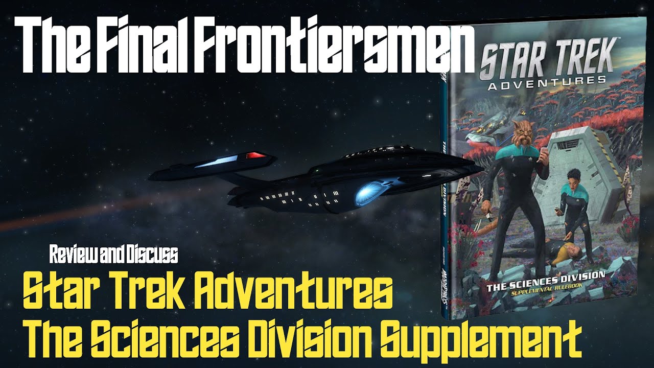 Star Trek Adventures Sciences Division Supplement Review