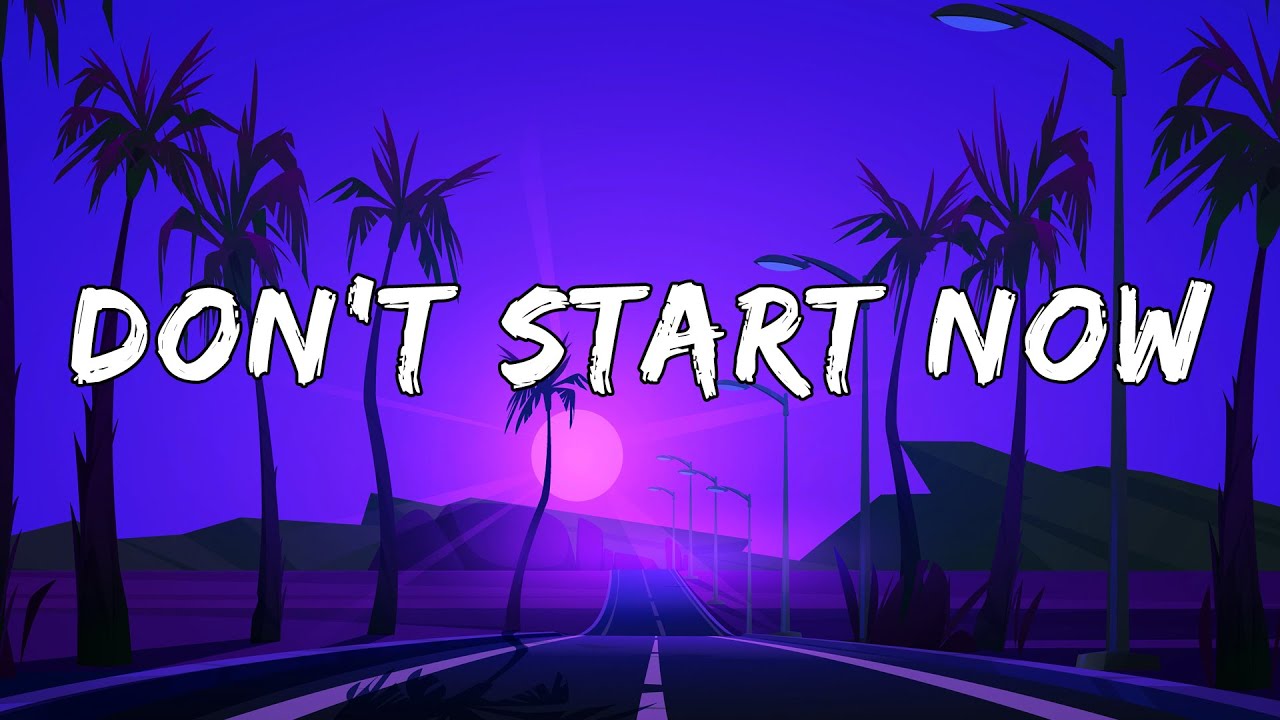 Dua Lipa - Don't Start Now (Lyrics) | Pop Rising Spotify 2023