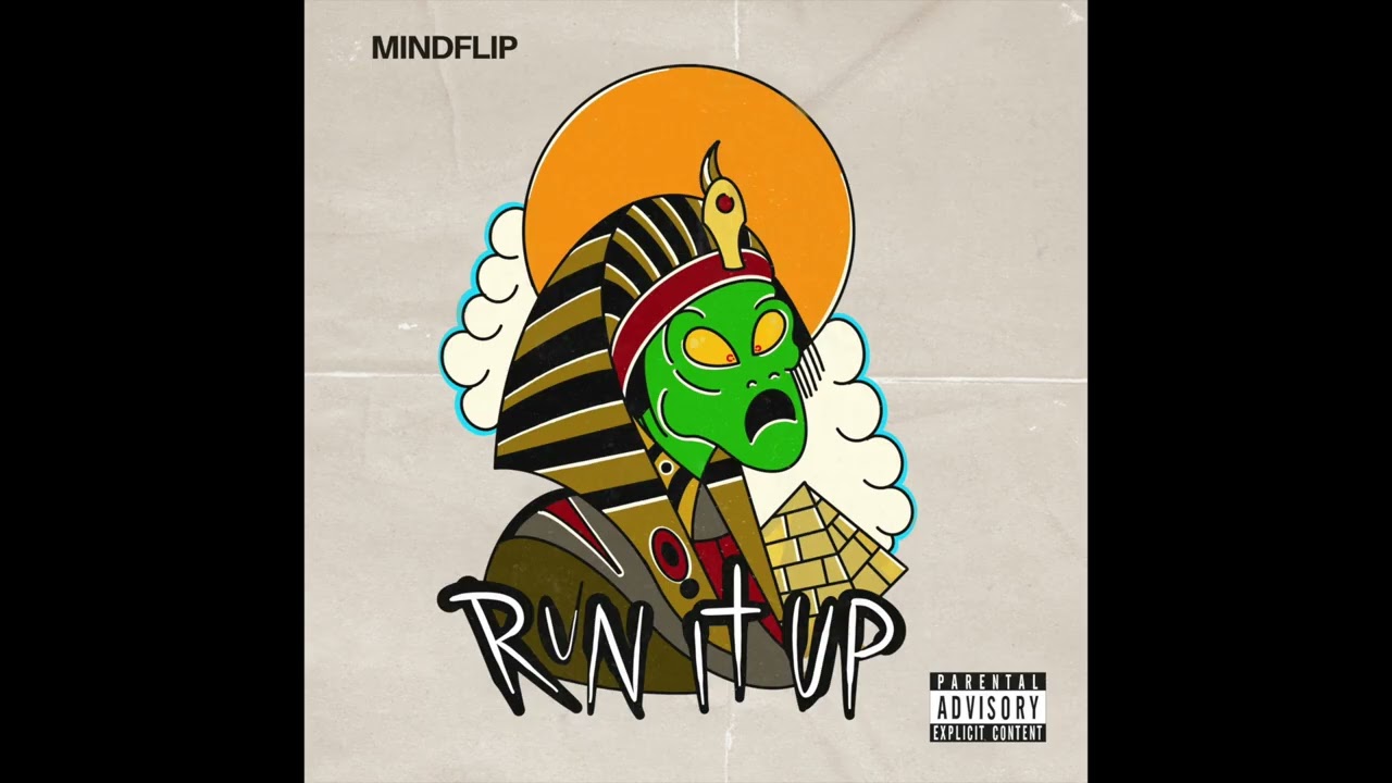 Mindflip - Run It Up (Official Audio)