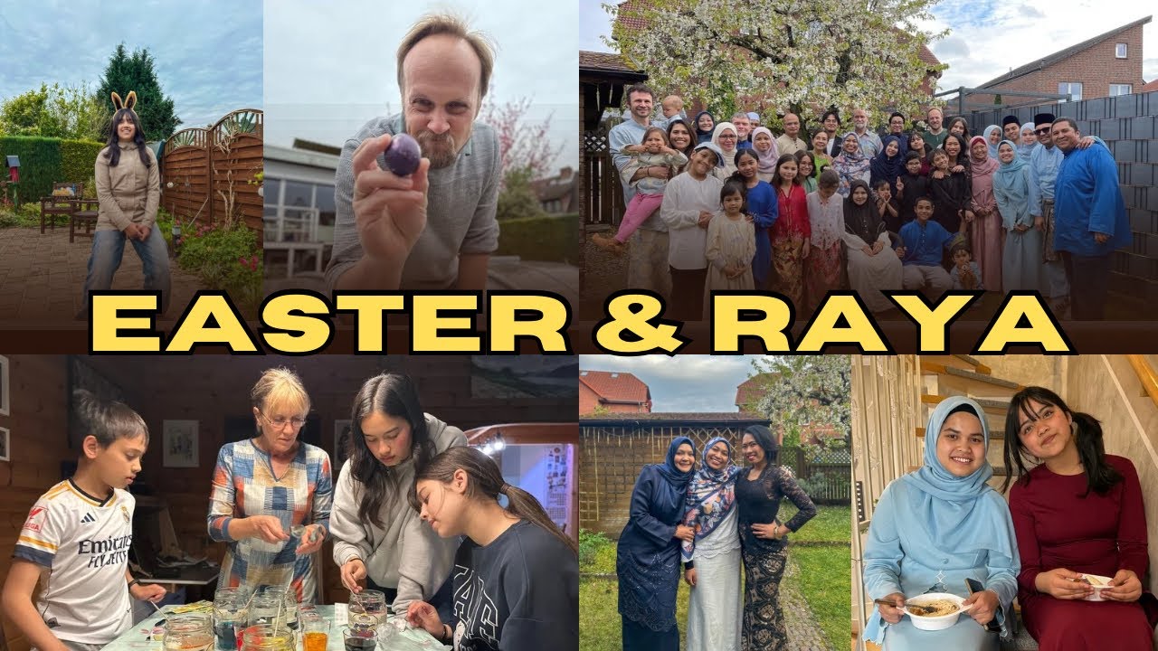 EASTER & RAYA 2025 | Vlog Keluarga Pelbagai Budaya