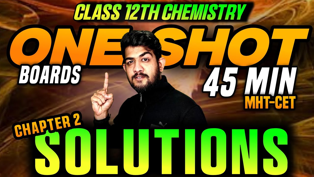 CH.2 SOLUTIONS ONE SHOT CHEMISTRY CLASS 12 HSC MH BOARD | 12th hsc chemistry one shot | BOARD 2025