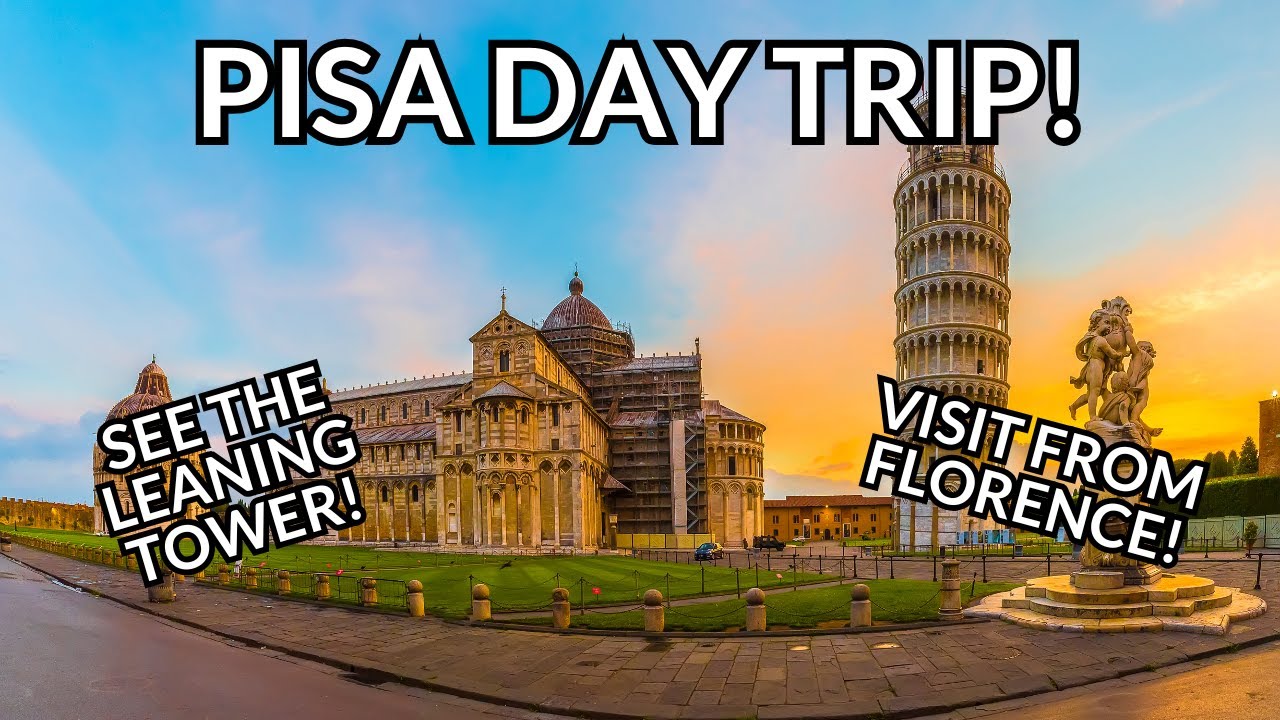 The PERFECT Pisa Day Trip from Florence: Half Day or One Day Itinerary!
