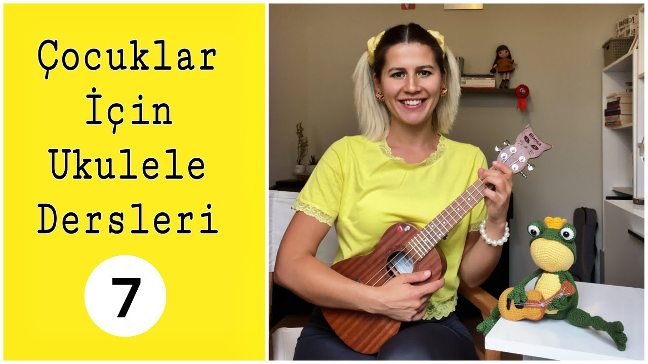 Çocuklar İçin Ukulele Dersleri  / 7. Ders / FOLK Ritim 1. Bölüm