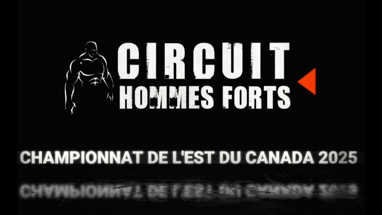 Circuit Hommes Forts 2025 Épisode #4