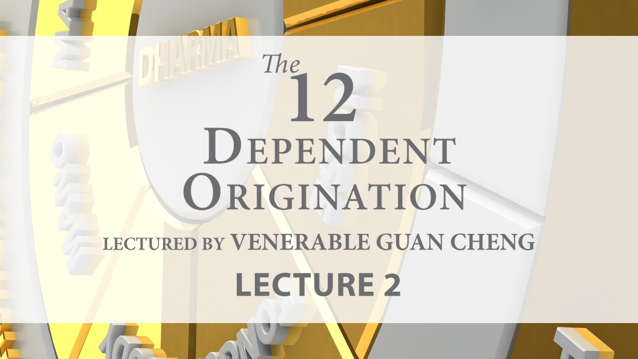 [English] 12 Dependent Origination - Lecture 2