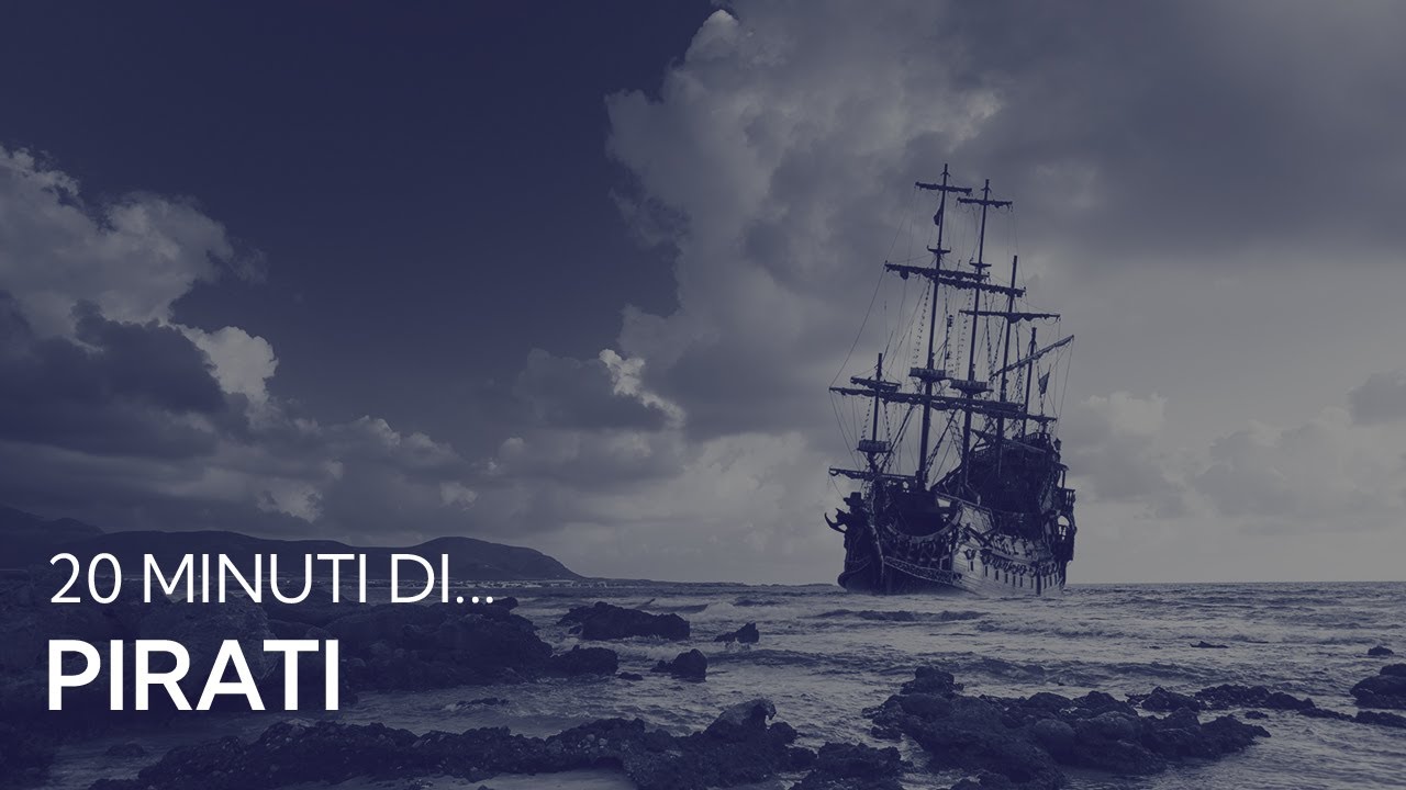20 minuti di... Pirati!