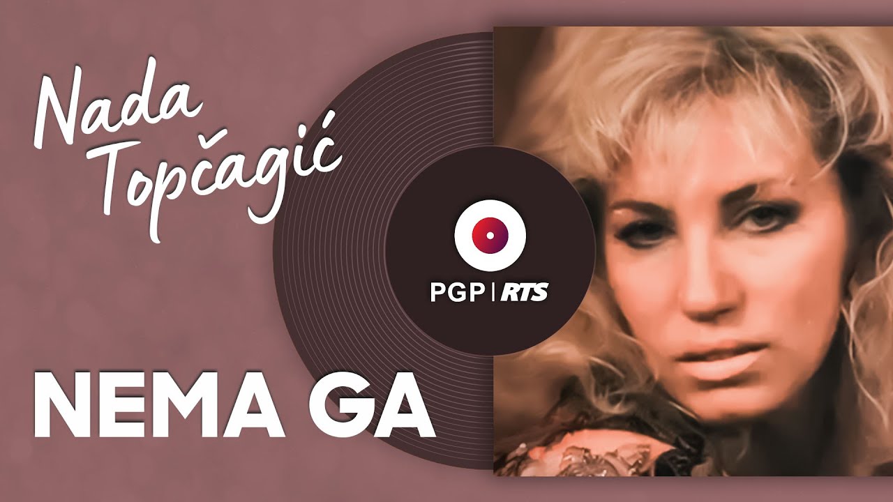 Nada Topčagić - Nema ga - (Audio 1990) HD
