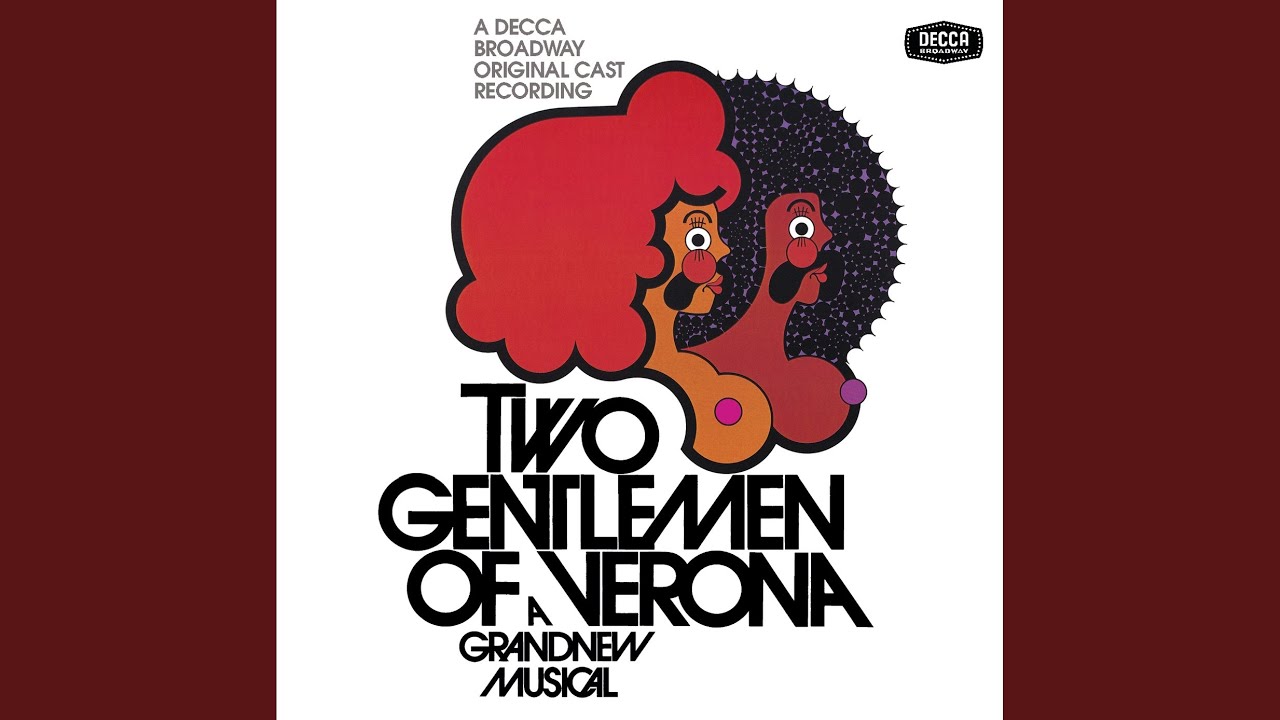 Love Me (Two Gentlemen Of Verona/1971 Original Broadway Cast/Remastered)
