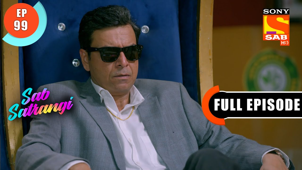 Mannu's Loyalty - Sab Satrangi - Full Episode - Ep 99 - 1 June 2022