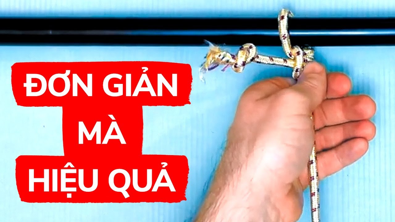 12 Nút Thắt Cực Kỳ Hữu Ích Mà Bạn Có Thể Học Trong 5 Phút