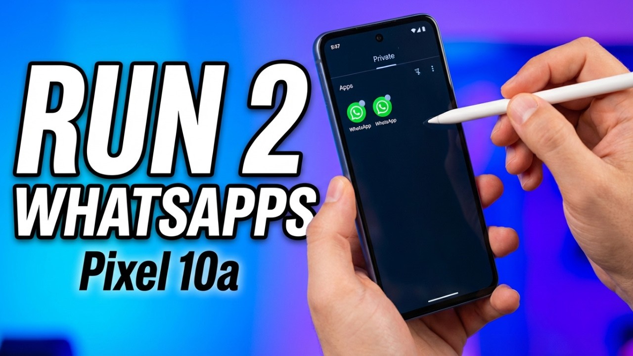 Google Pixel 10A: Как клонировать приложения