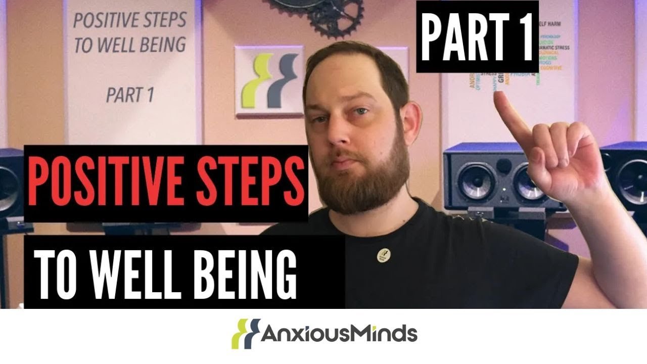 Positive Steps To Wellbeing Part1