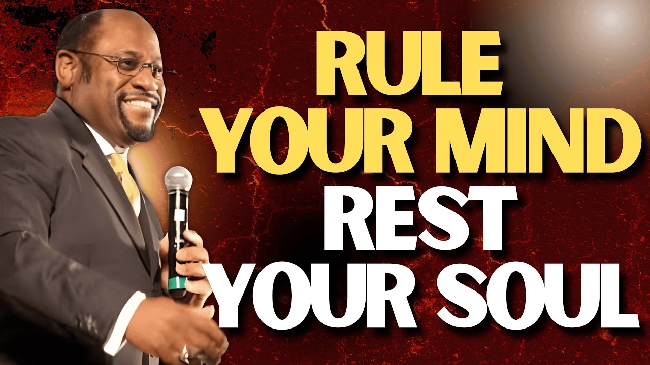 Stop OVERTHINKING: Myles Munroe Teaches SELF-GOVERNMENT for PEACE & CLARITY