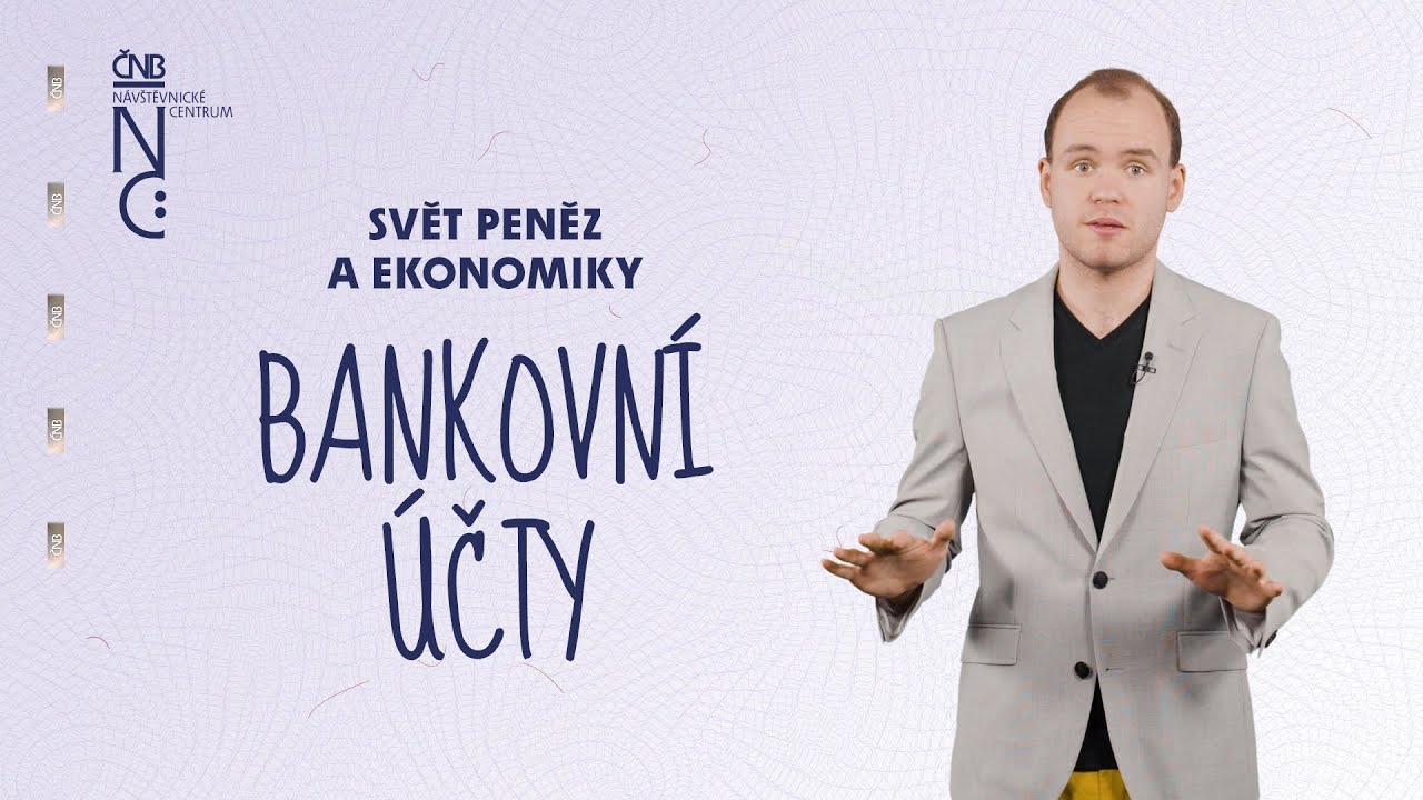 8 Svět peněz a ekonomiky – Bankovní účty